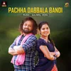 About Pachha Dabbala Bandi Song